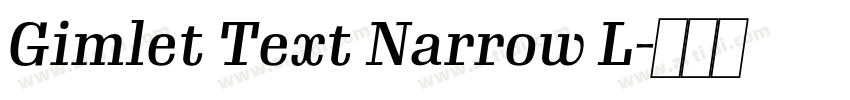 Gimlet Text Narrow L字体转换